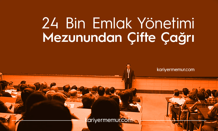 24 Bin Emlak ve Emlak Yönetimi Mezunundan Çifte Çağrı