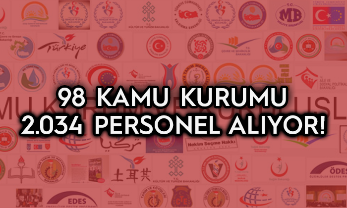 98 Kamu Kurumu 2034 Personel Alımı için İlana Çıktı