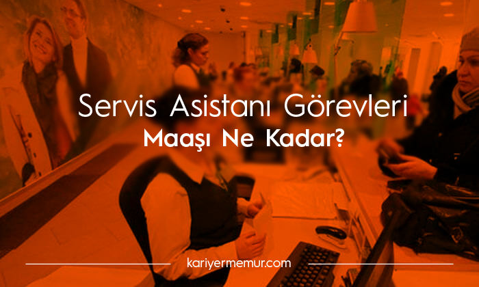 Halkbank Servis Asistanı Maaşı 2020