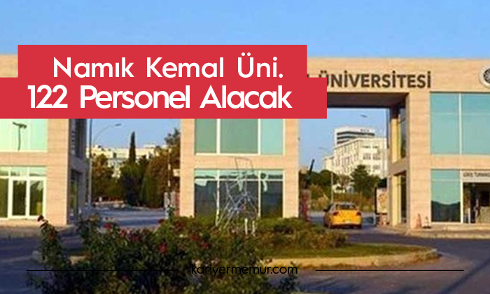 Namık Kemal Üniversitesi Farklı Unvanlarda 122 Kişi Alacak