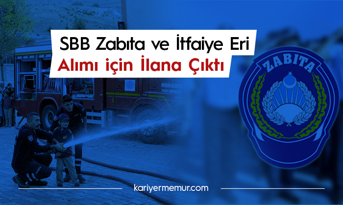 Sakarya Büyükşehir Belediyesi Zabıta ve İtfaiye Alımı için İlana Çıktı