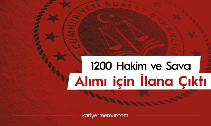 Adalet Bakanlığı 1200 Hakim-Savcı Alımı için İlana Çıktı