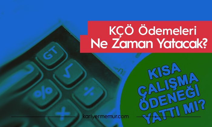 KÇÖ Ödemeleri Ne Zaman Yatacak?