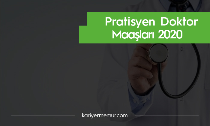 Pratisyen Doktor Maaşı 2020