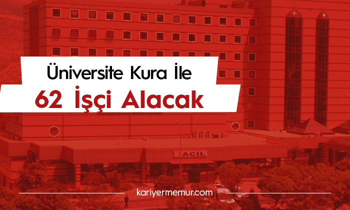 Süleyman Demirel Üniversitesi 62 İşçi Alacak