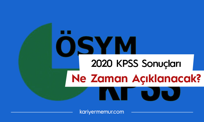 2020 KPSS Sonuçları Ne Zaman Açıklanacak?