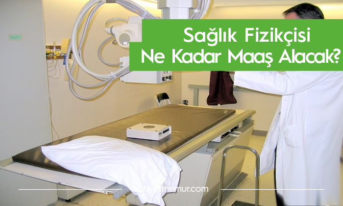 Sağlık Fizikçisi Maaşları 2020