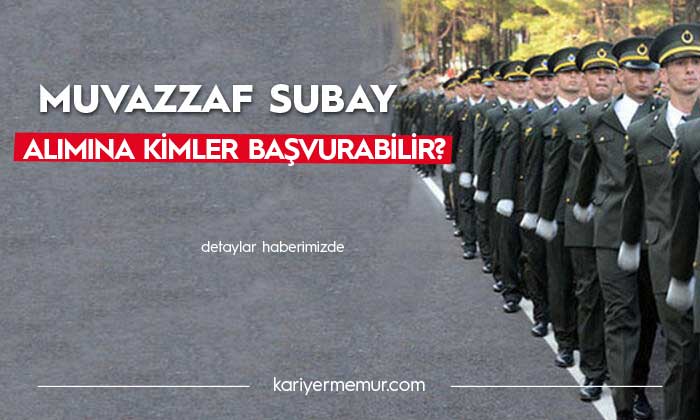 2020 Muvazzaf Subay Alımına Kimler Başvurabilir?