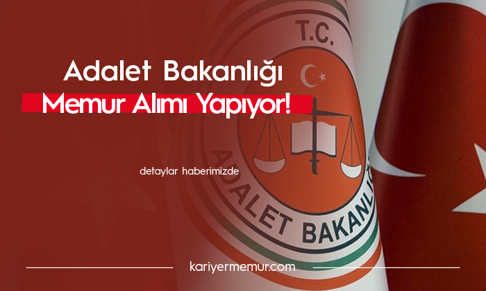Adalet Bakanlığı 7 Farklı Kadro için 418 Memur Alacak