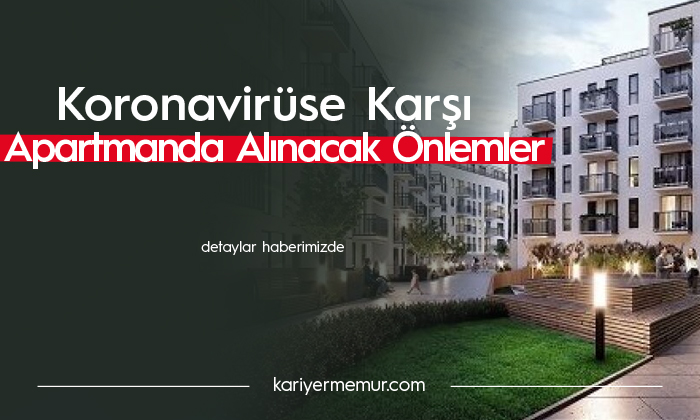 Apartman Komşunuz Koronavirüs, Hangi Önlemler Alınmalı?