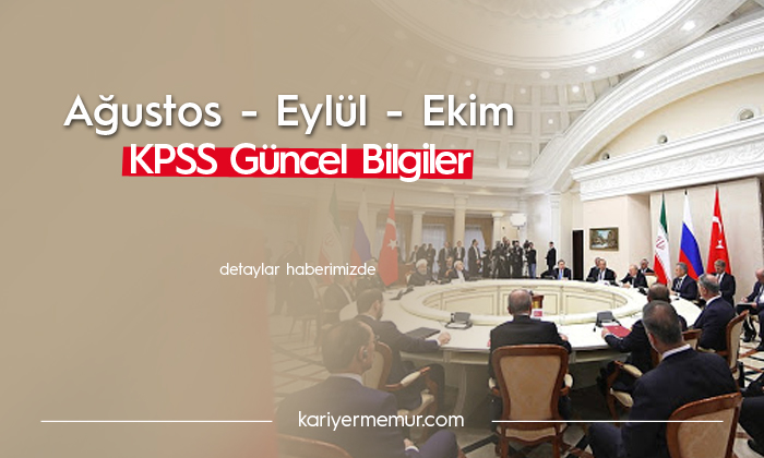Ağustos, Eylül, Ekim 2020 KPSS Güncel Bilgiler