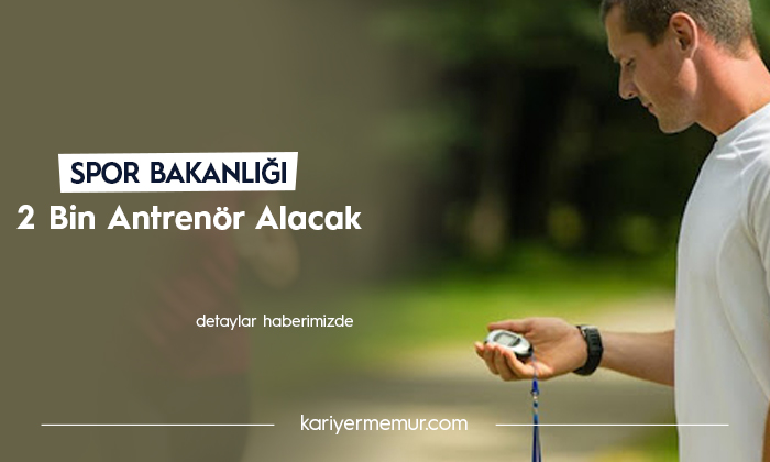 Gençlik ve Spor Bakanlığı 2 Bin Antrenör Alacak