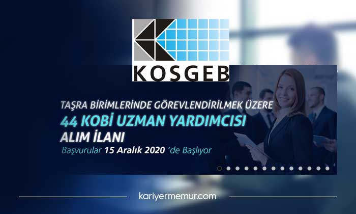 KOSGEB 41 İlde 44 Uzman Yardımcısı Alımı