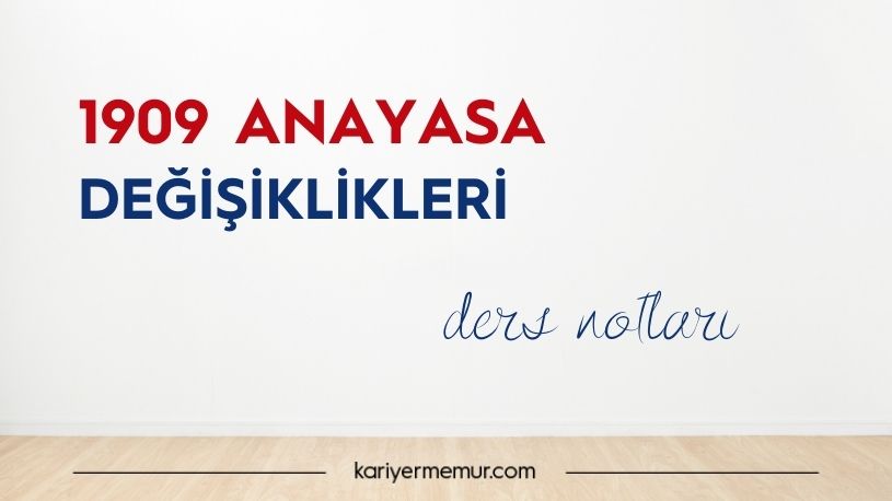 1909 Anayasa Değişiklikleri