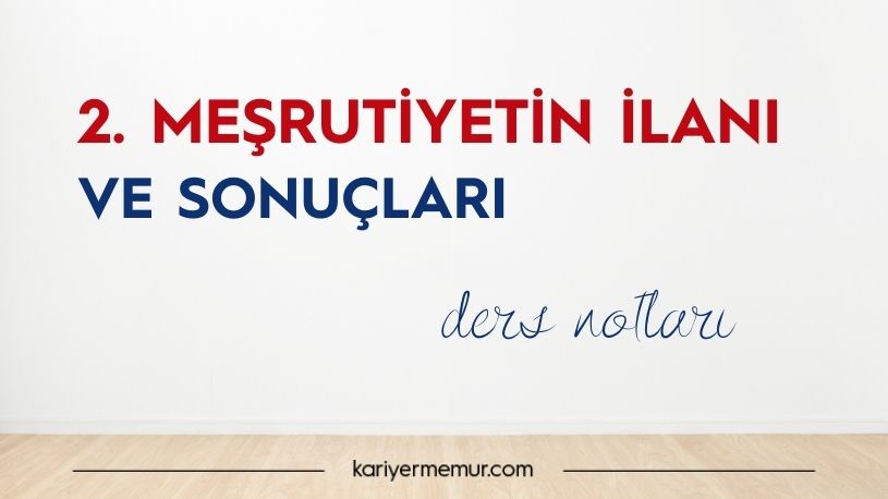 2.Meşrutiyet İlanı Sonuçları