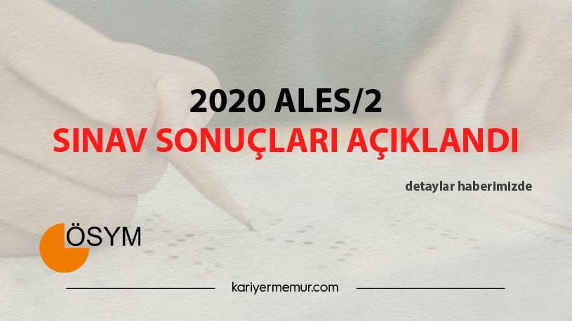 2020 ALES/2 Sınav Sonuçları Açıklandı
