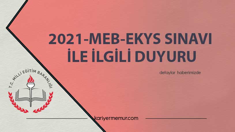 2021-MEB-EKYS Sınavı İle İlgili Duyuru