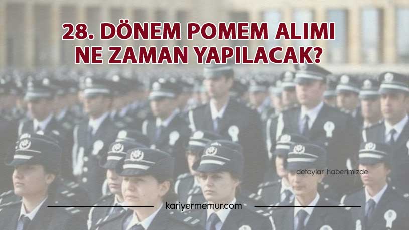 28. Dönem POMEM Alımı Ne Zaman Yapılacak?