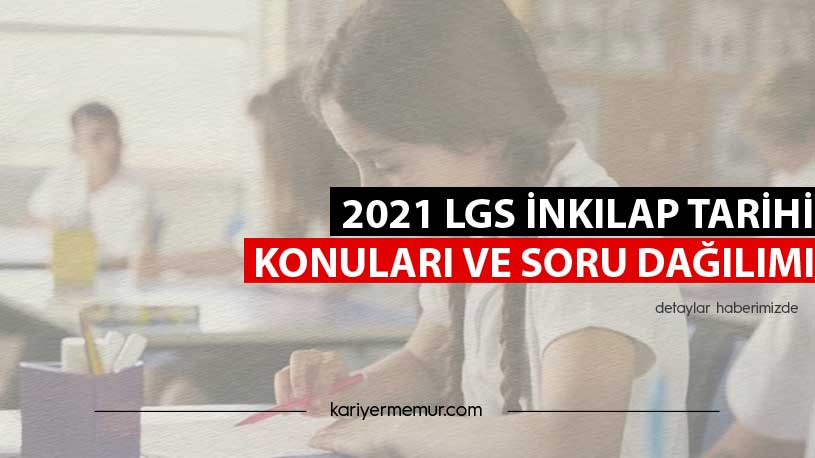 2021 LGS İnkılap Tarihi Konuları ve Soru Dağılımı