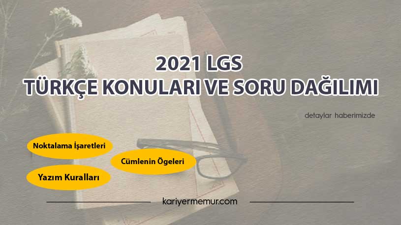 2021 LGS Türkçe Konuları ve Soru Dağılımı
