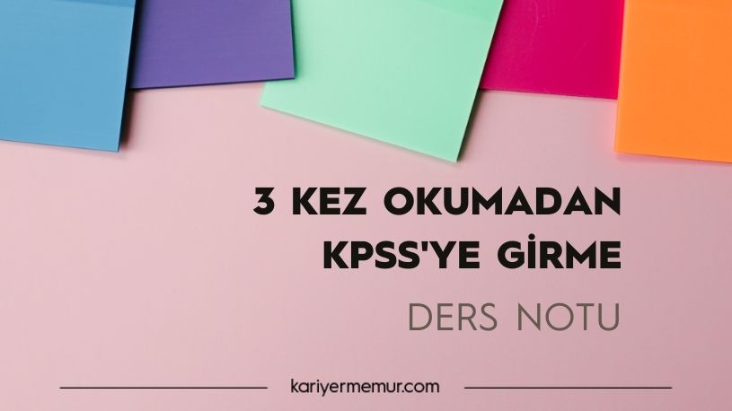 3 Kez Okumadan KPSS’ye Girme Tarih Ders Notu