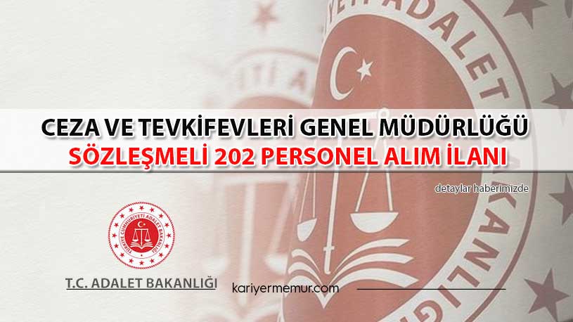 Ceza ve Tevkifevleri Genel Müdürlüğü Sözleşmeli 202 Personel Alım İlanı