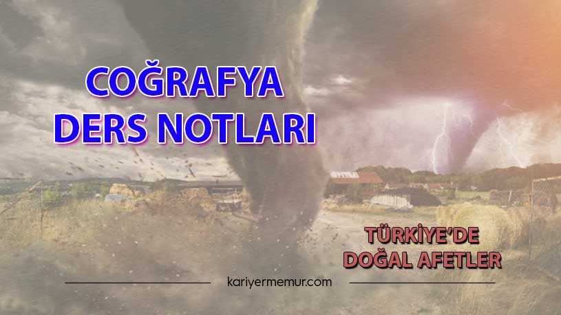 Türkiye’de Doğal Afetler Ders Notları