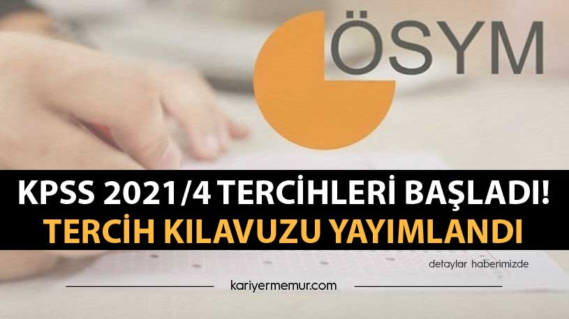 KPSS 2021/4 Tercihleri Başladı! Tercih Kılavuzu Yayımlandı