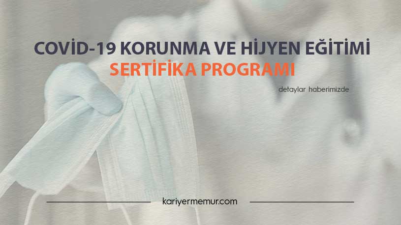 COVİD-19 Korunma ve Hijyen Eğitimi Sertifika Programı