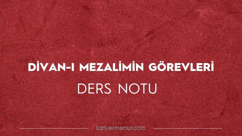 Divan-ı Mezalim’in Görevleri