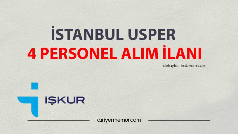 İstanbul Usper 4 Personel Alım İlanı
