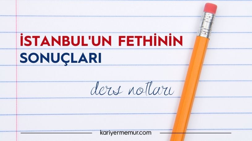 İstanbul’un Fethinin Sonuçları