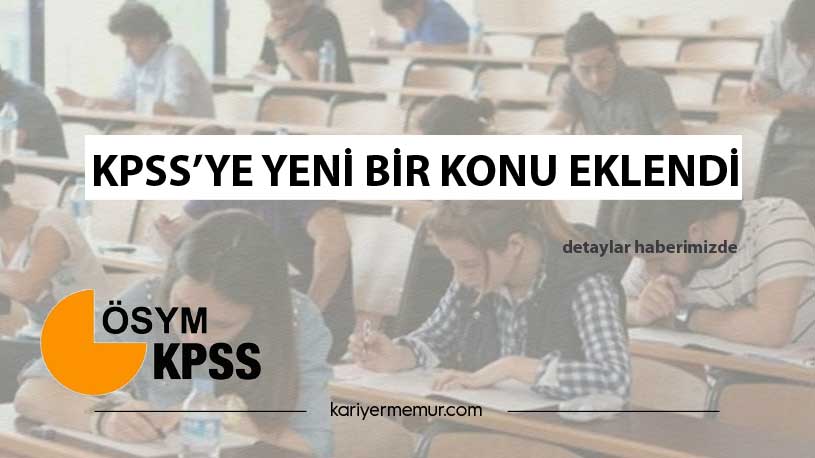 2021 KPSS’ye Yeni Bir Konu Eklendi