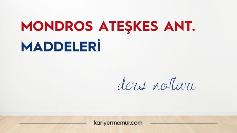 Mondros Ateşkes Antlaşmasının Maddeleri