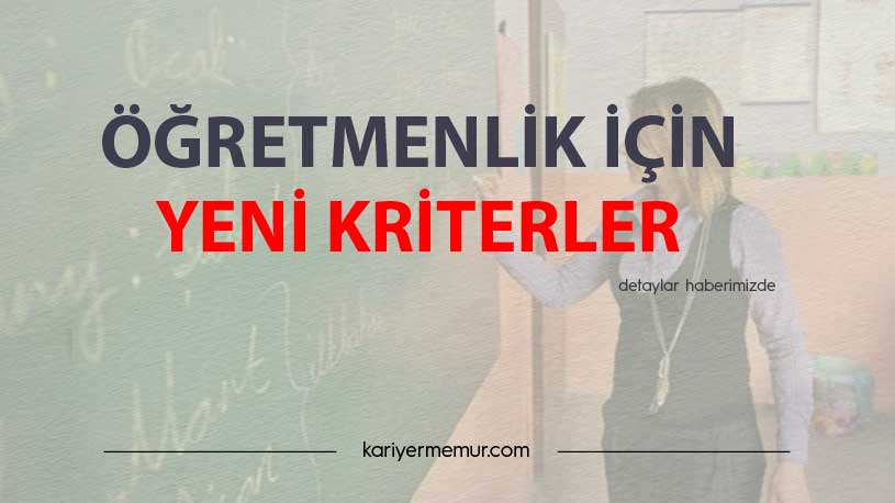 Öğretmenlik İçin Yeni Kriterler