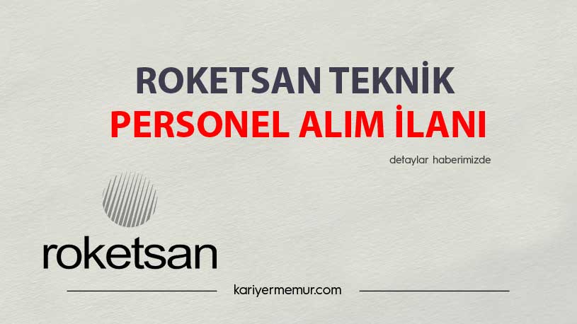 Roketsan Teknik Personel Alım İlanı