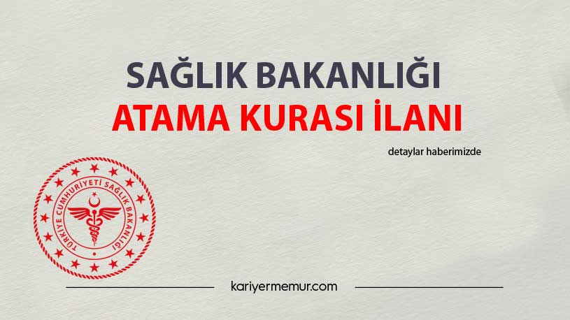 Sağlık Bakanlığı Atama Kurası İlanı