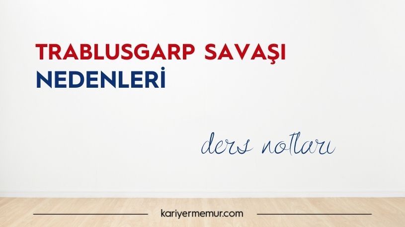 Trablusgarp Savaşı Nedenleri