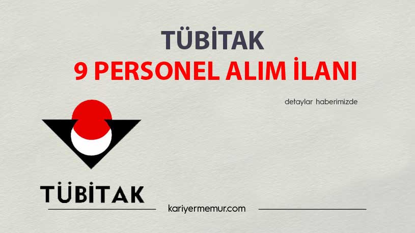 TÜBİTAK, 9 Personel Alım İlanı