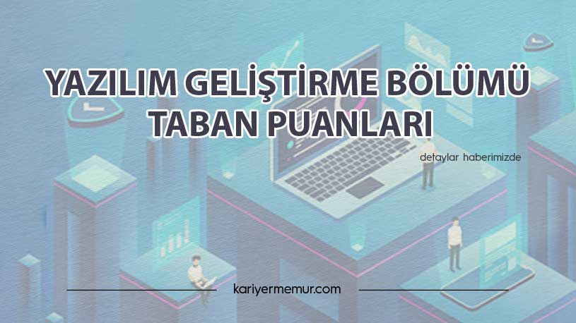 Yazılım Geliştirme Bölümü Taban Puanları