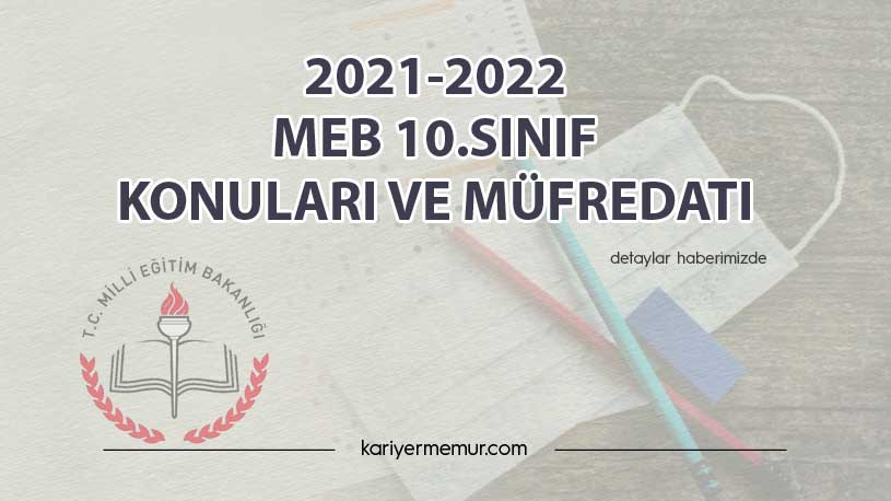 2021-2022 MEB 10.sınıf Konuları Ve Müfredatı