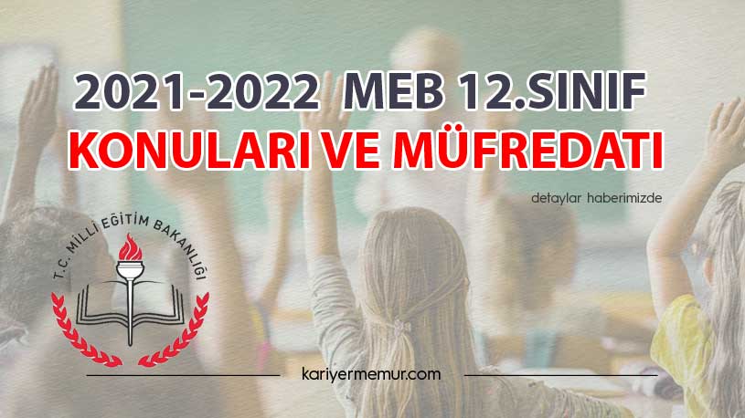 2021-2022 MEB Lise 12.Sınıf Konuları Ve Müfredatı