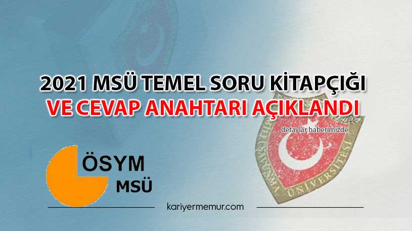 2021 MSÜ Temel Soru Kitapçığı ve Cevap Anahtarı Açıklandı
