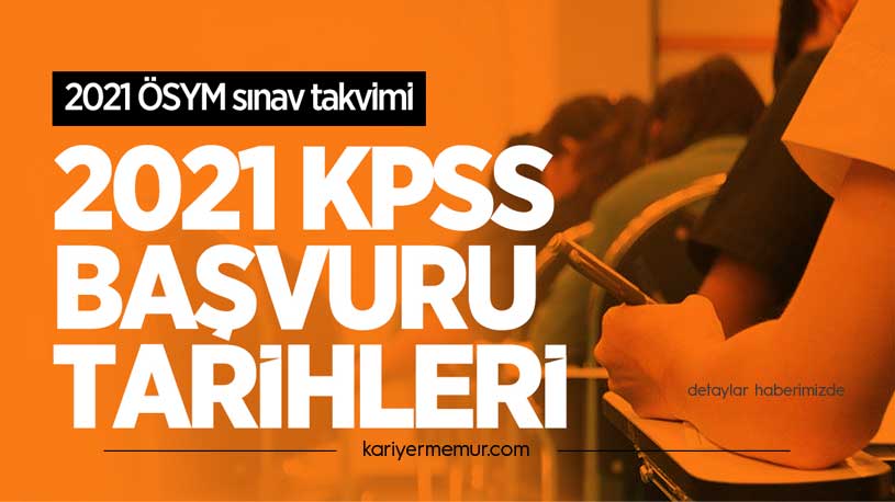 2021 KPSS Başvuruları Ne Zaman Başlıyor?