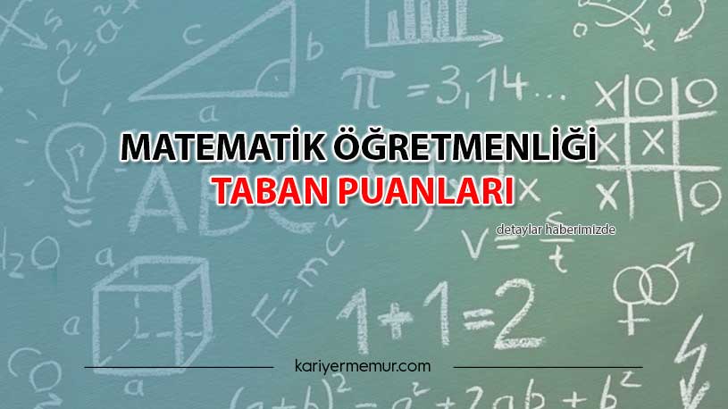 2020 Matematik Öğretmenliği KPSS ve Mülakat Taban Puanları Kaçta Kaldı?