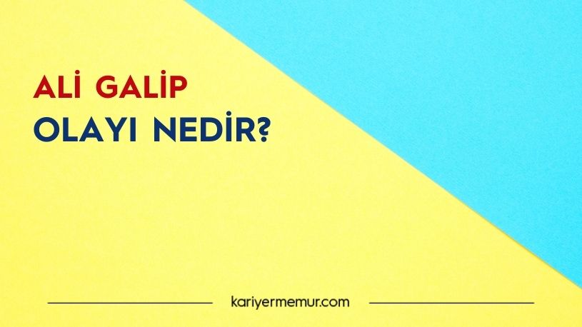 Ali Galip Olayı
