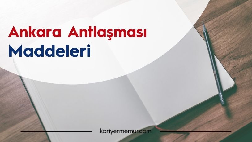 Ankara Antlaşması Maddeleri (20 Ekim 1921)