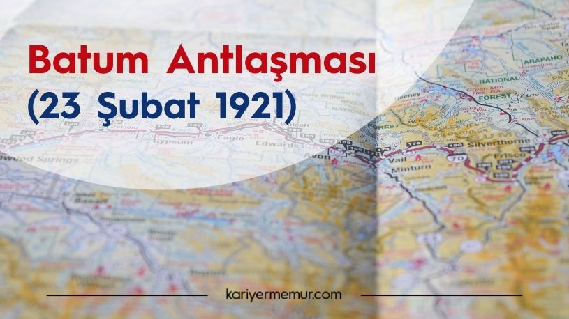 Batum Antlaşması (23 Şubat 1921)