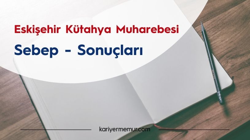 Eskişehir-Kütahya Muharebesinin Sonuçları