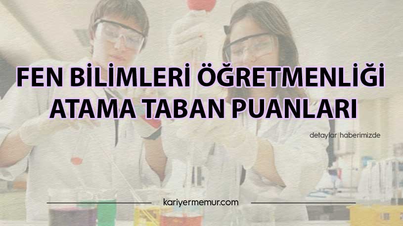 2020 Fen Bilimleri Öğretmenliği KPSS ve Mülakat Taban Puanları Kaçta Kaldı?